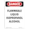 Signmission OSHA Sign, 14" Height Rigid Plastic, Flammable Liquid Isopropanol Alcohol, Portrait OS-DS-P-1014-V-2346 - alternate 1